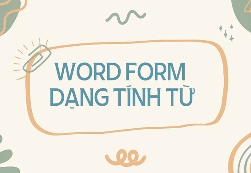 công thức Word Form tính từ