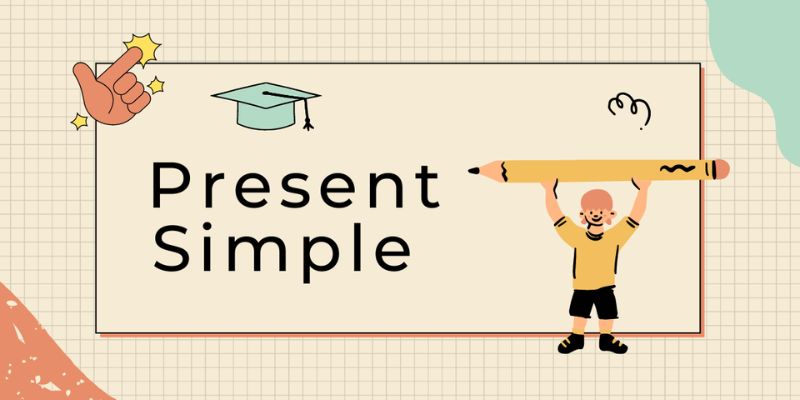 Công thức thì hiện tại đơn (Simple Present): Dấu hiệu và bài tập